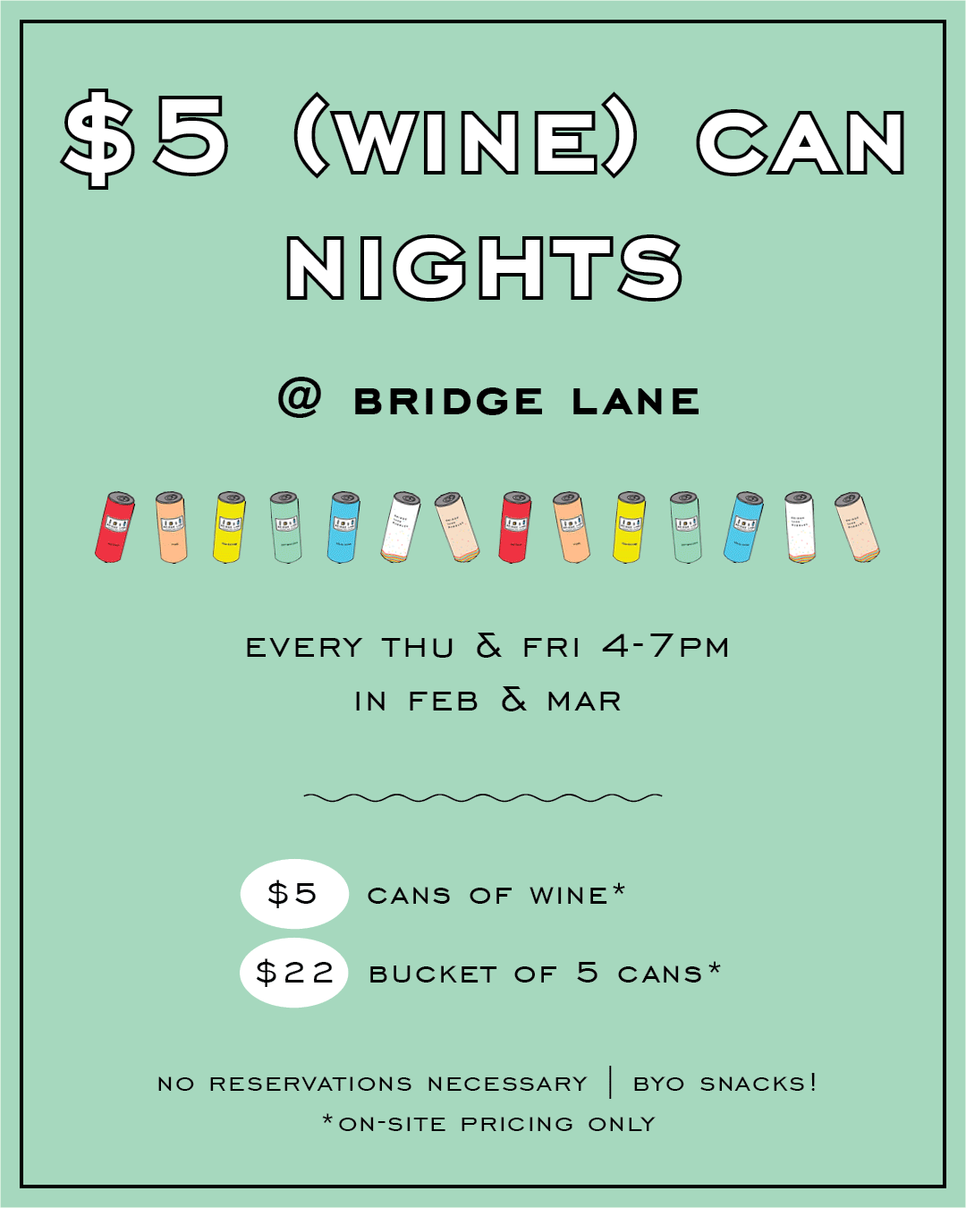 $5 (wine) can nights at Bridge Lane
